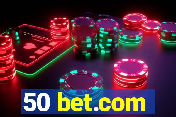 50 bet.com